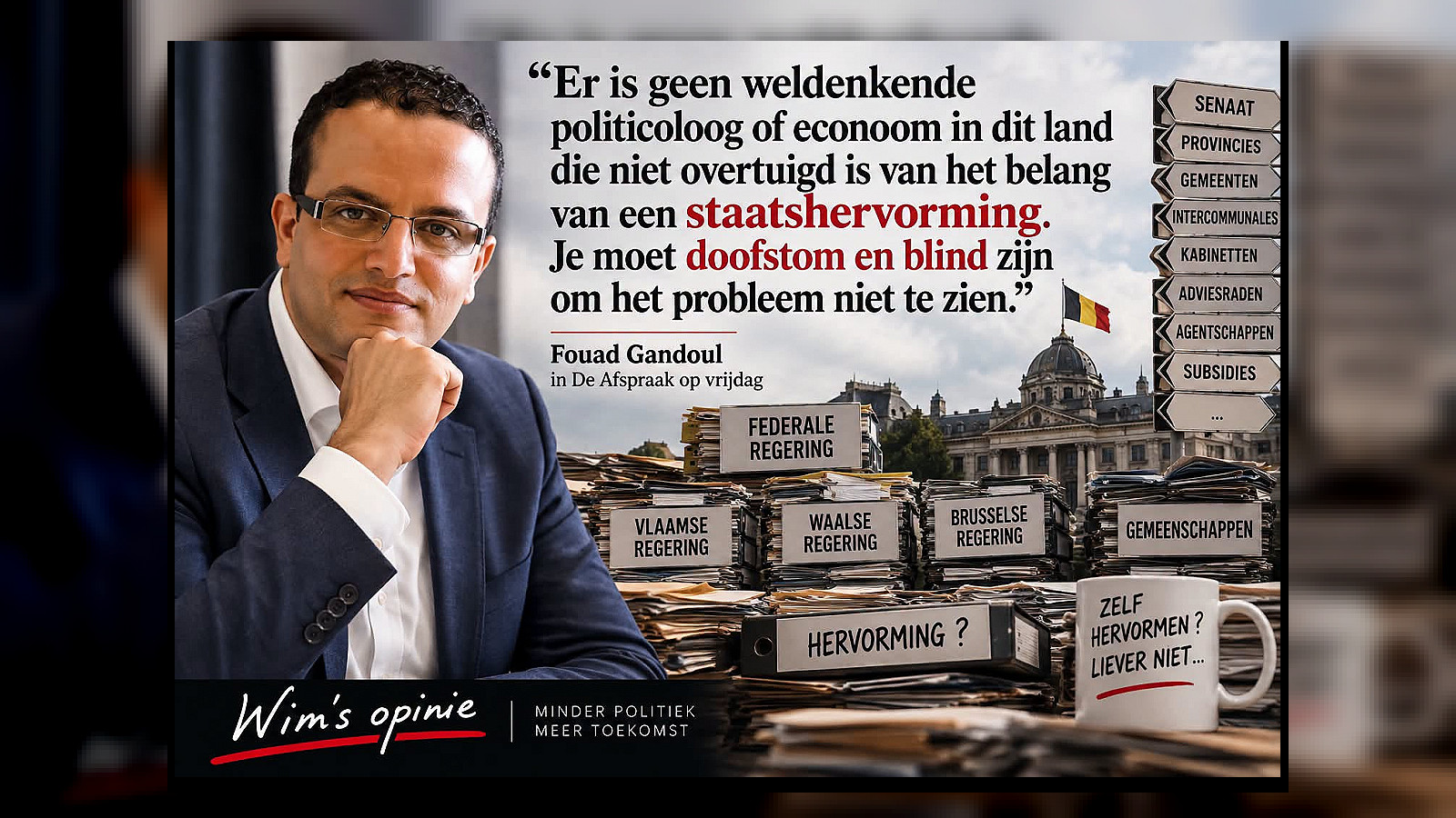 Waarom wil de politiek zichzelf en de overheid niet grondig hervormen?