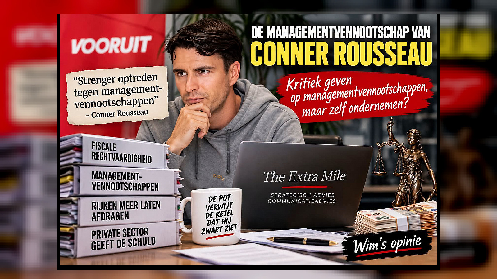 Conner Rousseau's managementvennootschap onthult hypocriete belastingpolitiek